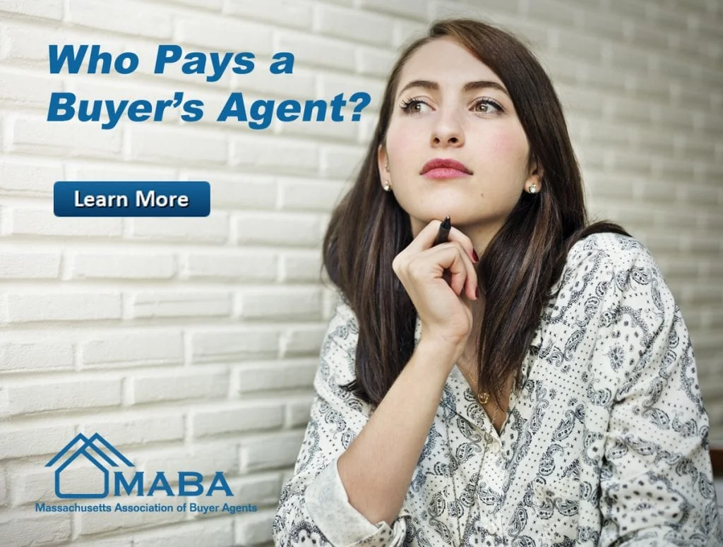whopaysmybuyeragentbeloyalonlytome | Massachusetts Association of Buyer Agents | homebuyer real estate buyers broker