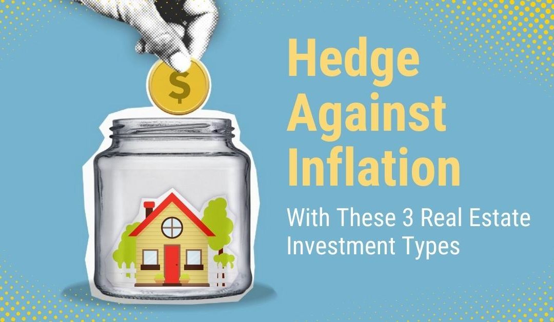 Hedge Against Inflation With These Real Estate Investment Types: #Massachusetts #RealEstate #MABA #HomeBuyers