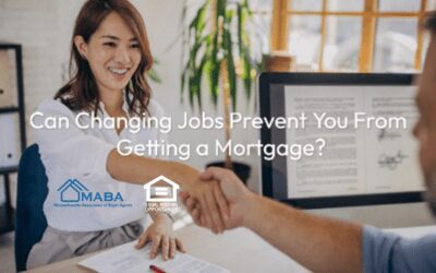 Can Changing Jobs Prevent You From Getting A Mortgage? #MABA #MassachusettsRealEstate #FirstTimeHomeBuyers #MaBuuyerAgent