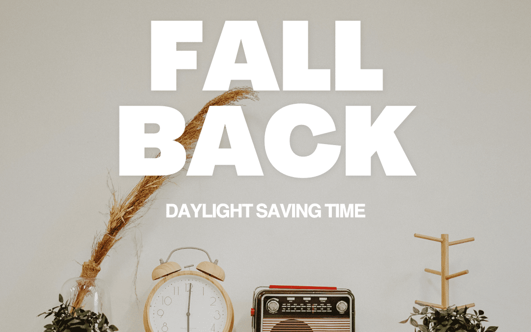 Day Light Savings Time, Time To Set Your Clocks Back An Hour #MABA #MaBuyerAgent #FallBack