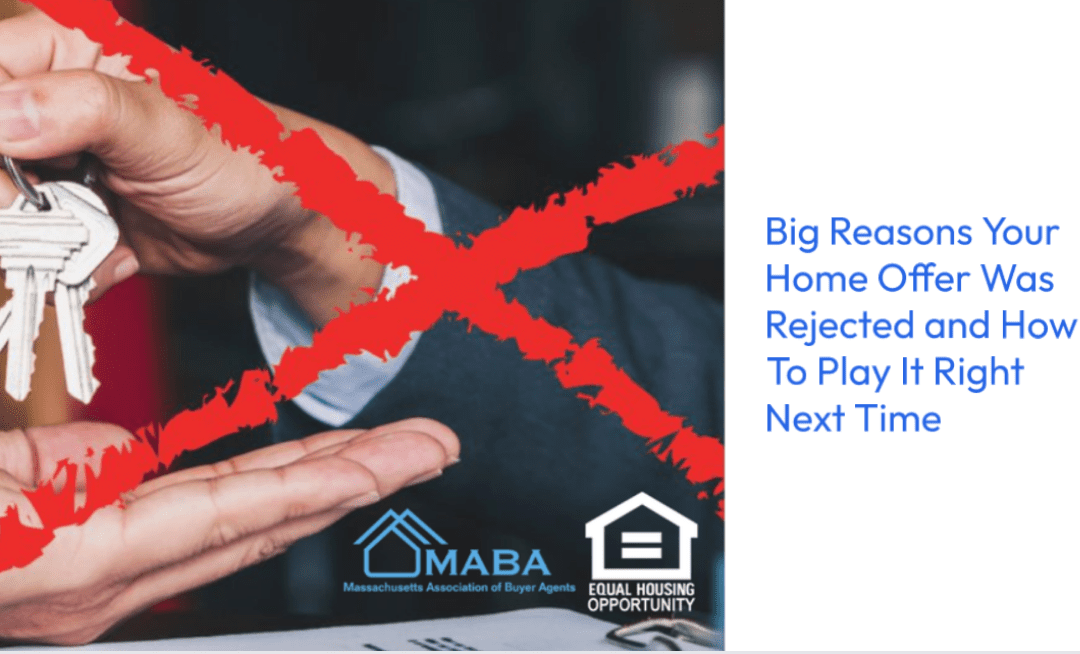 Video Alert! New YouTube Video On Reasons Why Your Offer Got Rejected #MABA #MaBuyerAgent #MassachusettsRealEstate #FirstTimeHomeBuyers