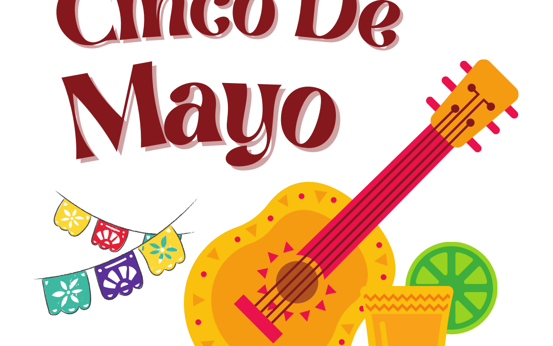 Happy Cinco De Mayo!!