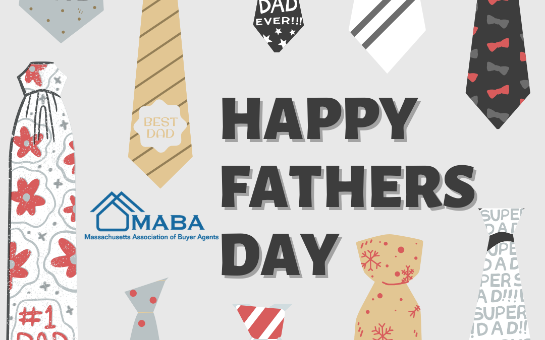 Happy Fathers Day! #MABA #MassachusettsRealEstate #FirstTimeHomeBuyers #MaBuyerAgent